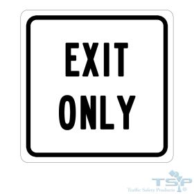 R7-201, 24" x 24" Exit Only Sign (Options: Square), Engineer Grade