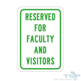 R7-321, 12" x 18" Reserved For Faculty And Visitors Sign - S1218R7321EA
