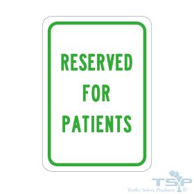 18" x 12" Reserved for Patients Sign, Engineer Grade