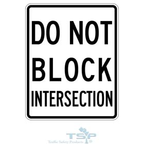 MUTCD R10-DO NOT BLOCK INTERSECTION Sign
