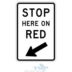 MUTCD R10-6 STOP HERE ON RED Sign with arrow