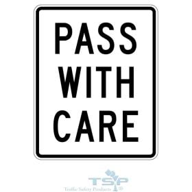 PASS WITH CARE SIGN MUTCD R4-16
