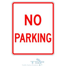 R8-3, No Parking (Text) Sign, Various Sizes, Engineer Grade
