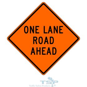 36" Vinyl Roll-Up Sign, Non-Reflective "ONE LANE ROAD AHEAD" - 36V-W20-4