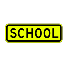 S4-3: "School" Aluminum Sign, 12" x 6", Engineer Grade