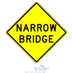W5-2: Narrow Bridge Text Sign, 30" x 30", Hi Intensity