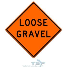 W8-7: Loose Gravel Text Sign, 24" x 24", Diamond Grade